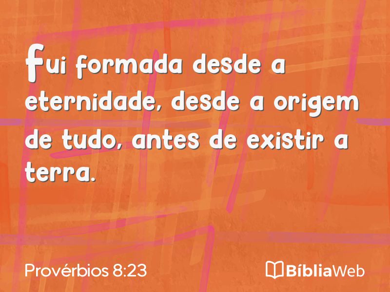 Provérbios 8:23 em imagem para compartilhar