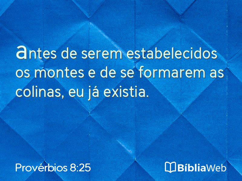 Provérbios 8:25 em imagem para compartilhar