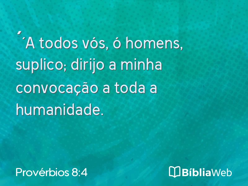 Provérbios 8:4 em imagem para compartilhar