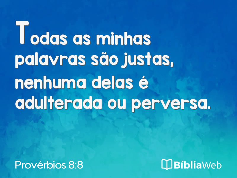 Provérbios 8:8 em imagem para compartilhar