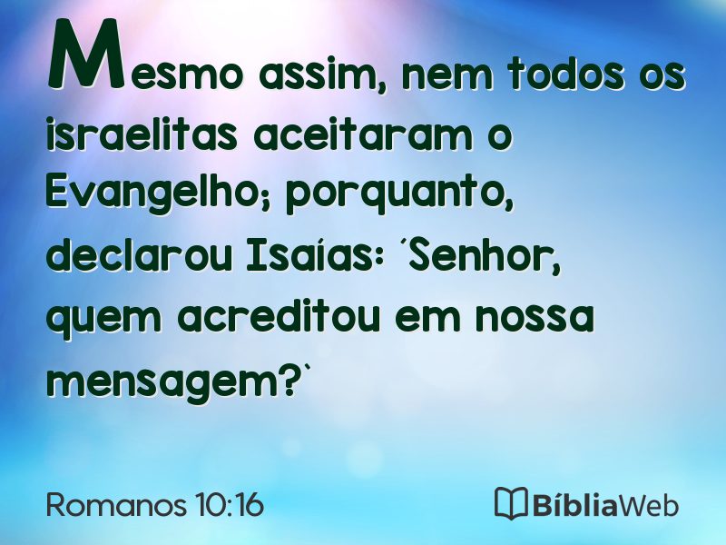Romanos 10:16 em imagem para compartilhar