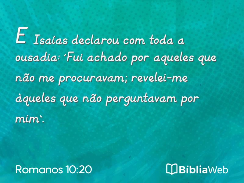 Romanos 10:20 em imagem para compartilhar