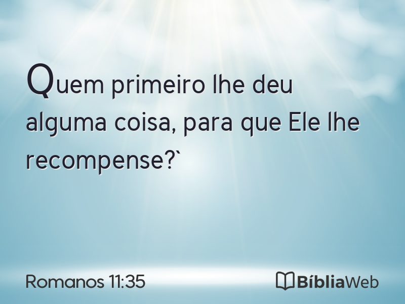 Romanos 11:35 em imagem para compartilhar