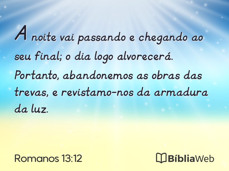 Romanos 13:12 em imagem para compartilhar
