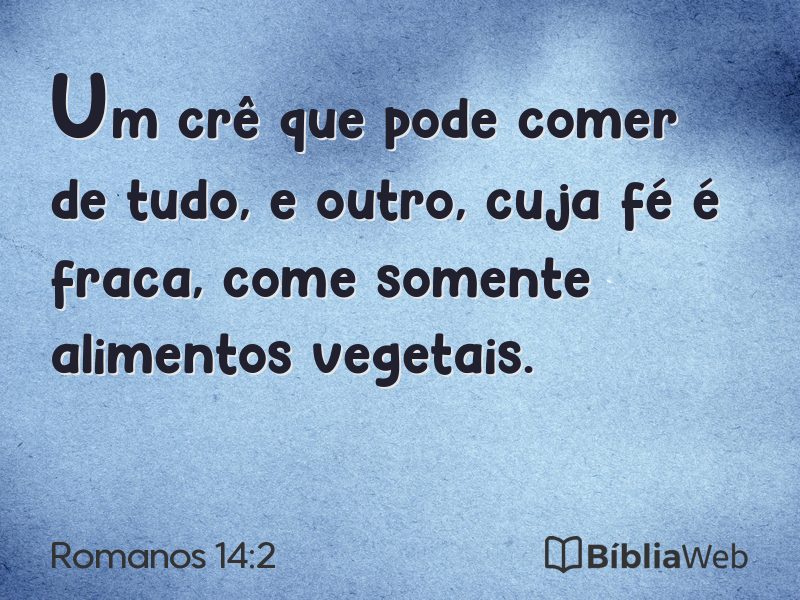Romanos 14:2 em imagem para compartilhar