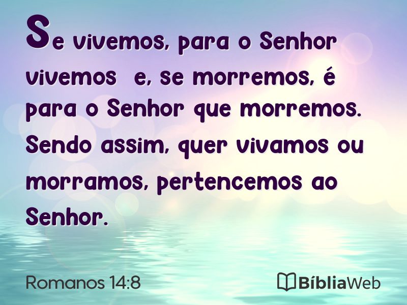 Romanos 14:8 em imagem para compartilhar