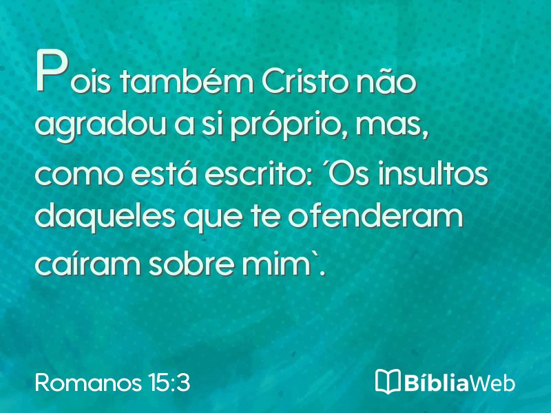 Romanos 15:3 em imagem para compartilhar