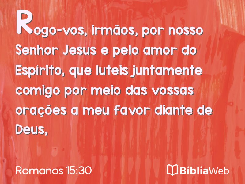 Romanos 15:30 em imagem para compartilhar