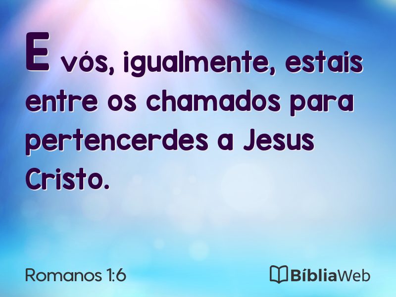Romanos 1:6 em imagem para compartilhar