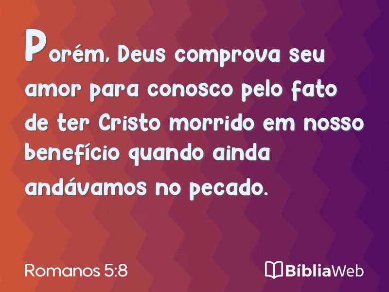 Romanos 5:8 em imagem para compartilhar