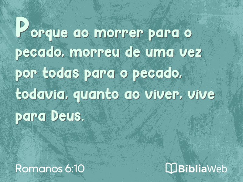 Romanos 6:10 em imagem para compartilhar