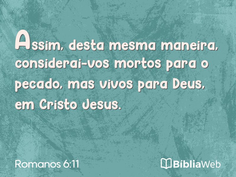 Romanos 6:11 em imagem para compartilhar