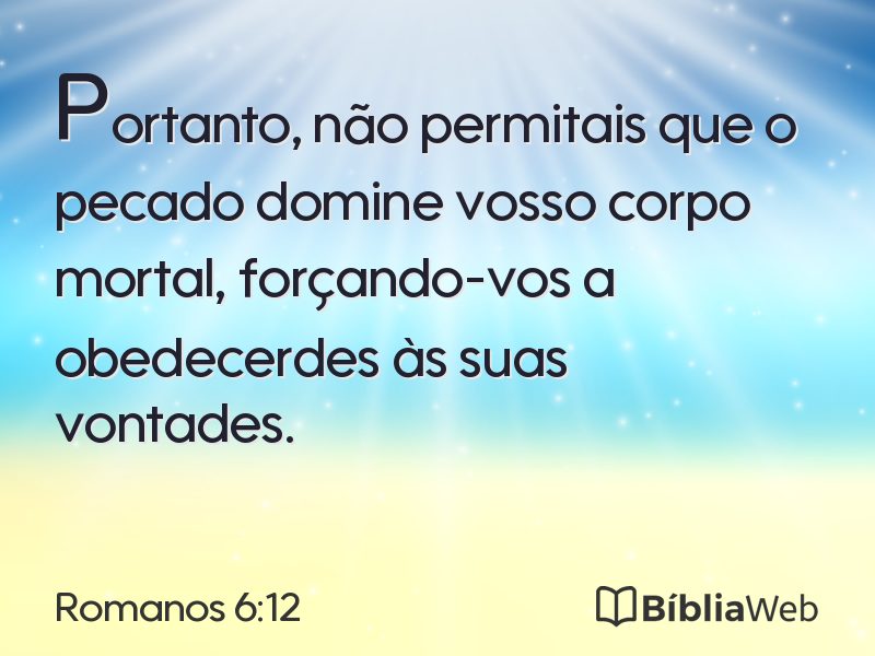 Romanos 6:12 em imagem para compartilhar