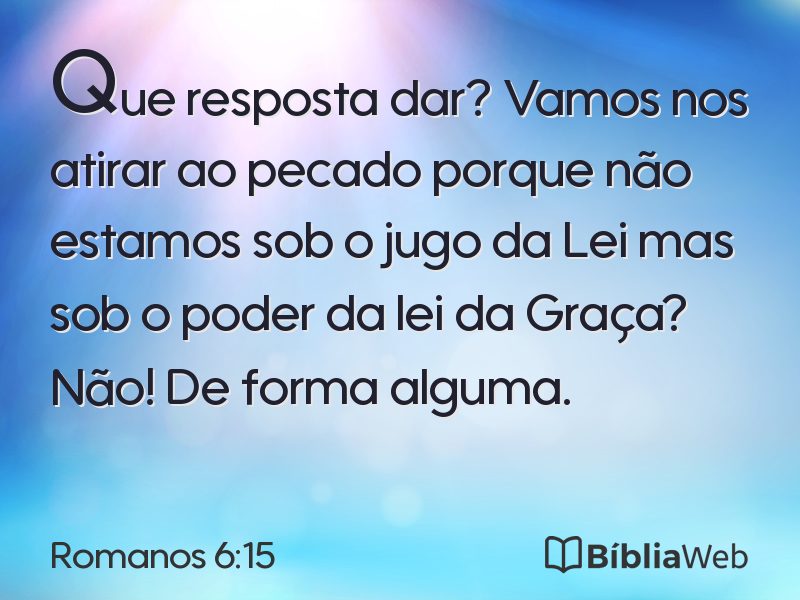 Romanos 6:15 em imagem para compartilhar