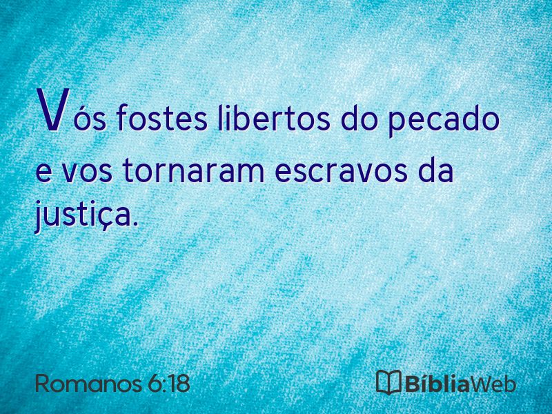 Romanos 6:18 em imagem para compartilhar