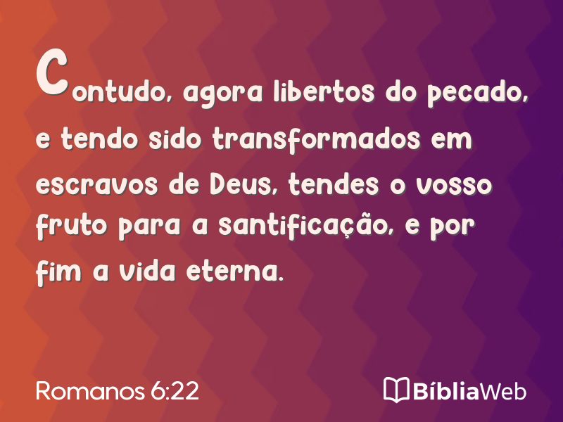 Romanos 6:22 em imagem para compartilhar