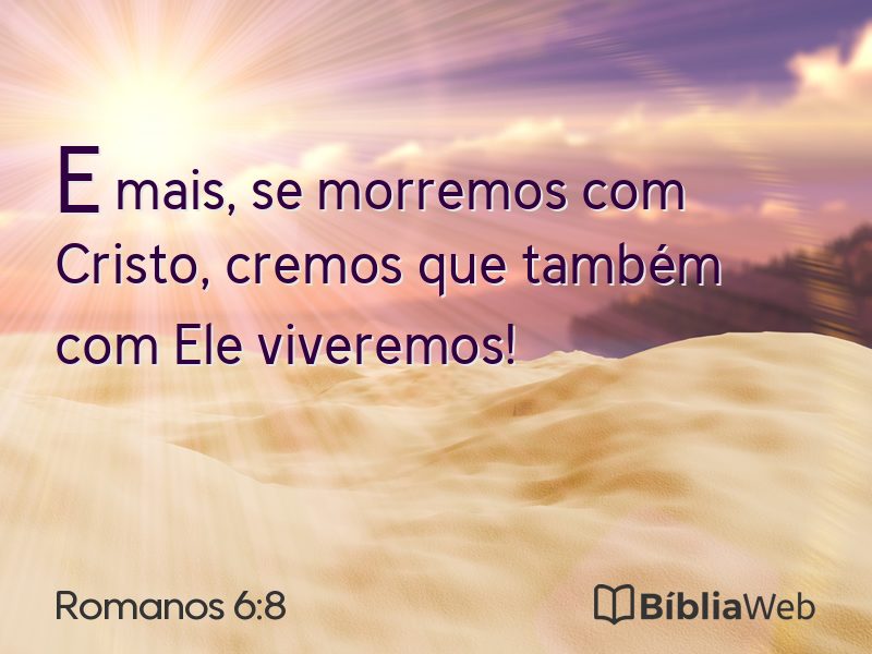 Romanos 6:8 em imagem para compartilhar