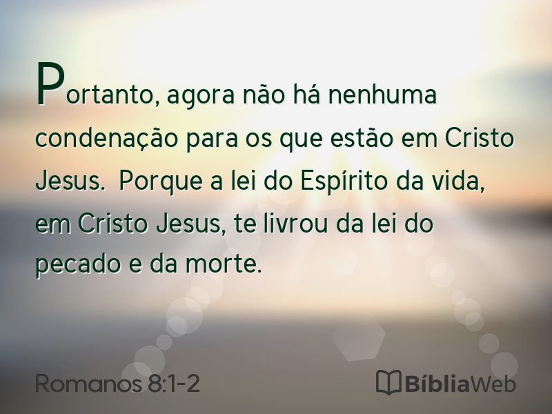 Romanos 8:1-2 em imagem para compartilhar