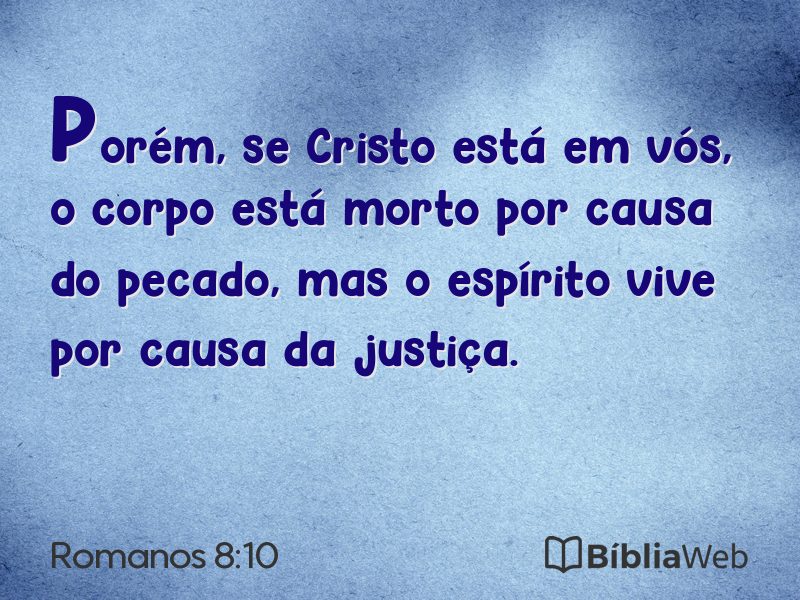 Romanos 8:10 em imagem para compartilhar