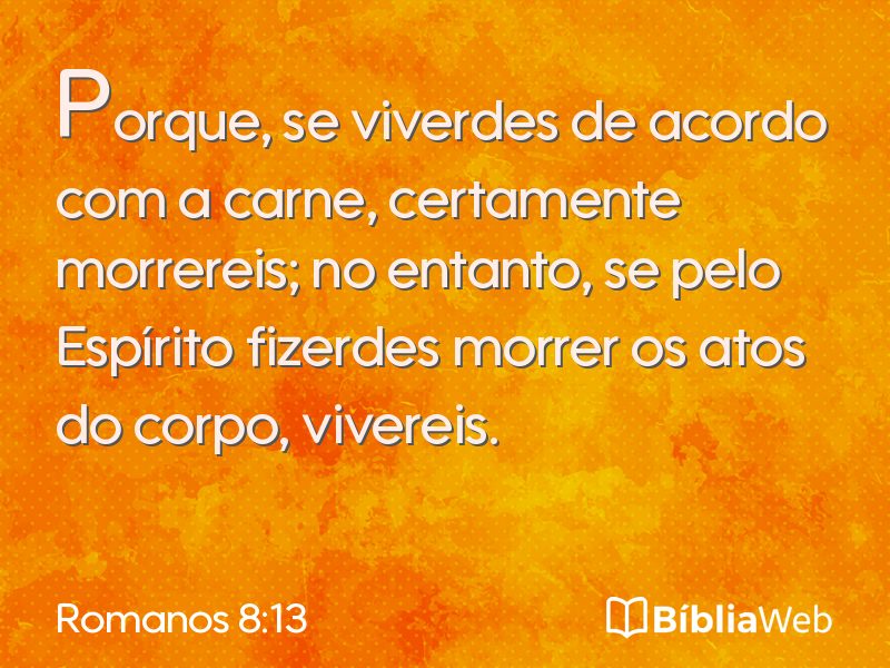 Romanos 8:13 em imagem para compartilhar