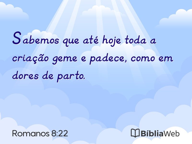 Romanos 8:22 em imagem para compartilhar