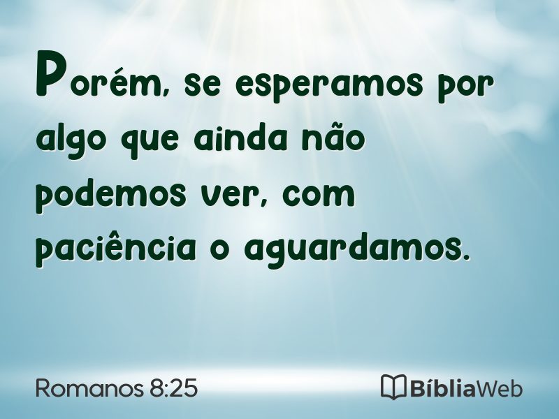 Romanos 8:25 em imagem para compartilhar