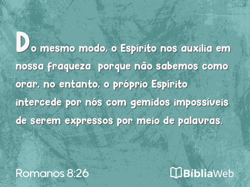 Romanos 8:26 em imagem para compartilhar