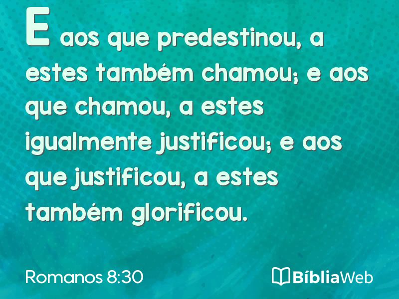 Romanos 8:30 em imagem para compartilhar
