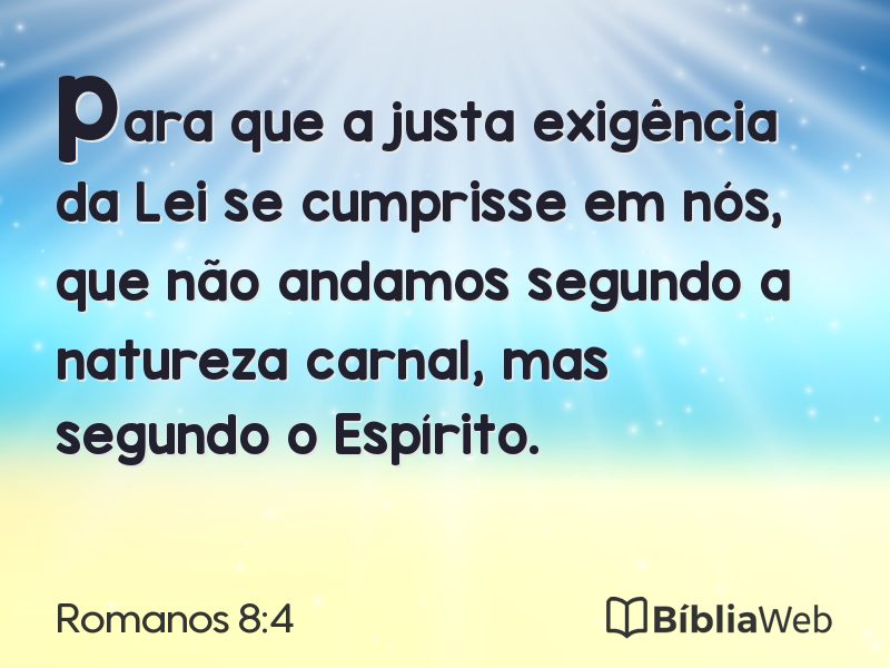 Romanos 8:4 em imagem para compartilhar