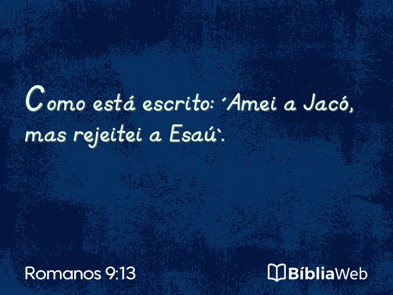 Romanos 9:13 em imagem para compartilhar