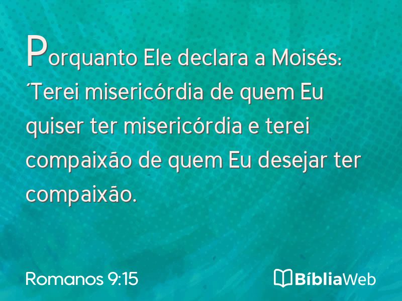 Romanos 9:15 em imagem para compartilhar