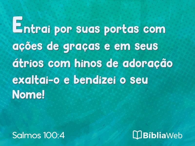 Salmos 100:4 em imagem para compartilhar