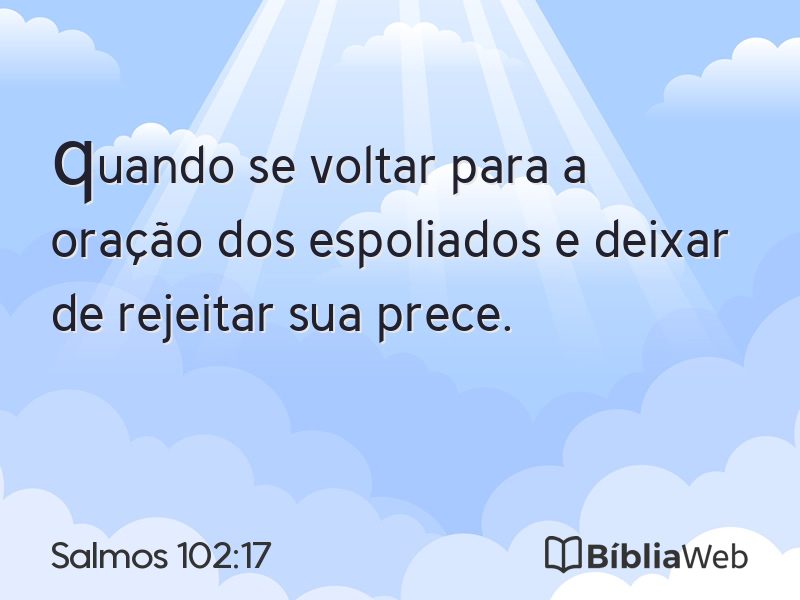 Salmos 102:17 em imagem para compartilhar
