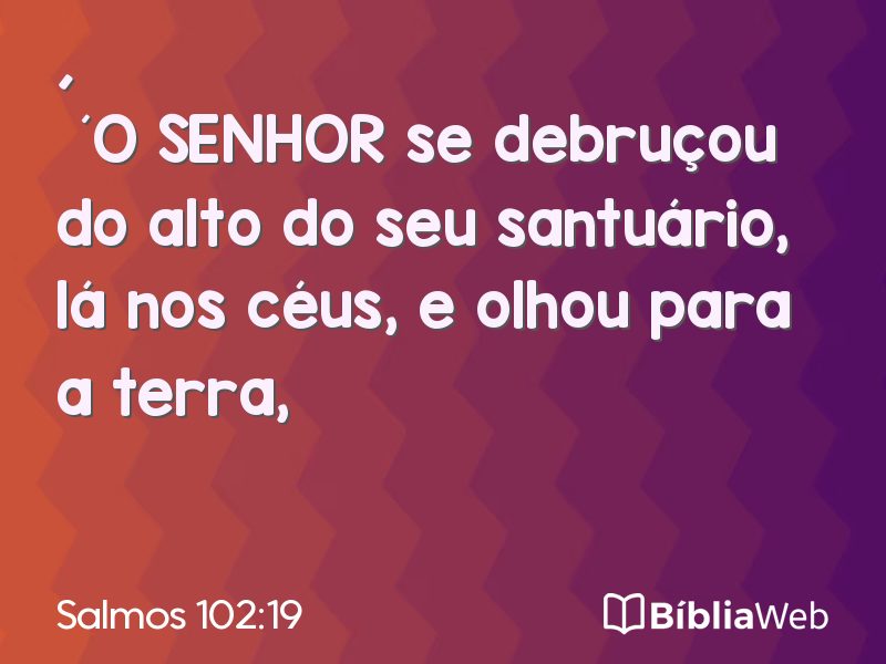 Salmos 102:19 em imagem para compartilhar