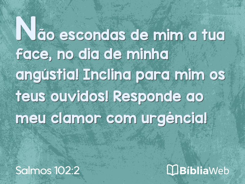Salmos 102:2 em imagem para compartilhar