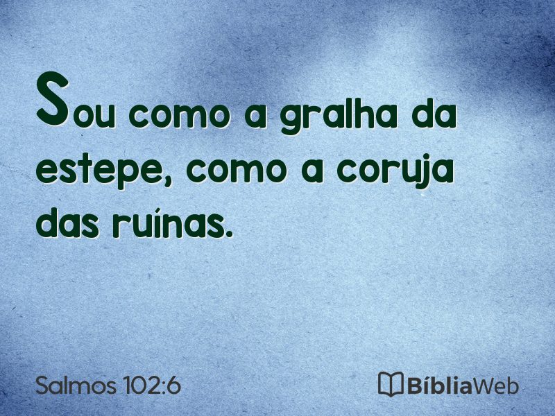 Salmos 102:6 em imagem para compartilhar