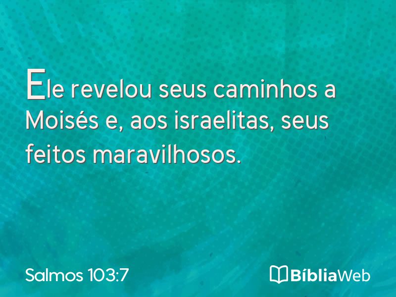 Salmos 103:7 em imagem para compartilhar