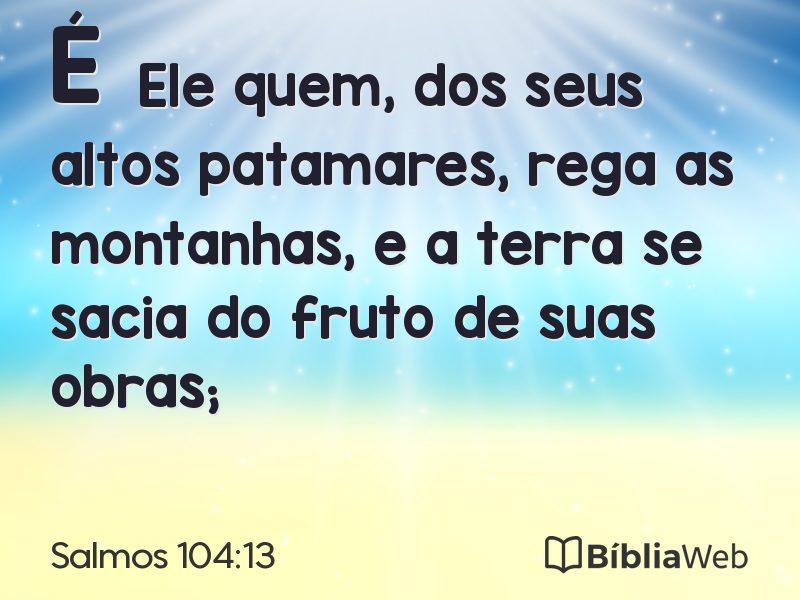 Salmos 104:13 em imagem para compartilhar