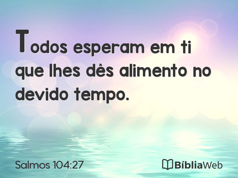 Salmos 104:27 em imagem para compartilhar