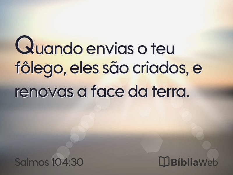Salmos 104:30 em imagem para compartilhar