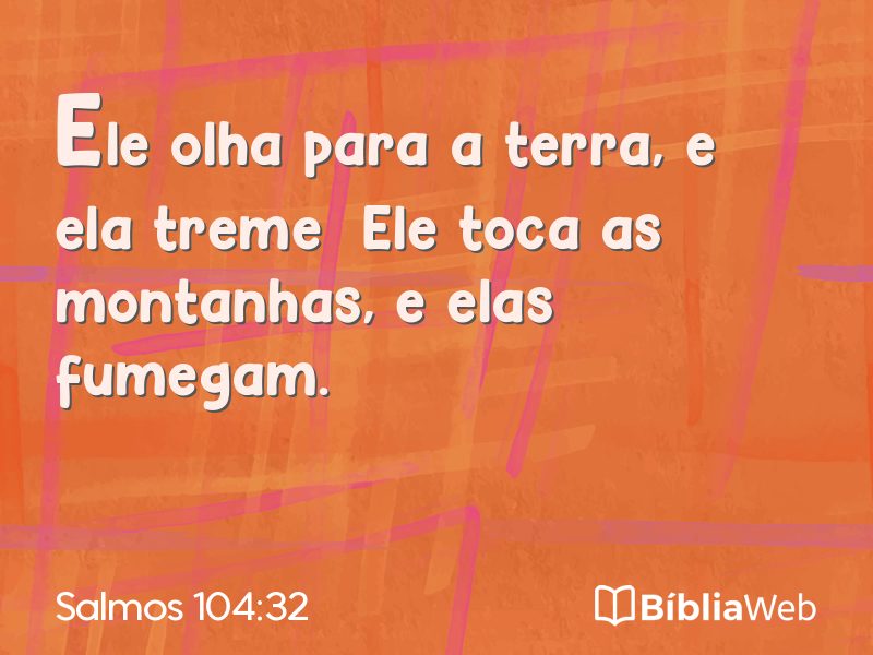 Salmos 104:32 em imagem para compartilhar