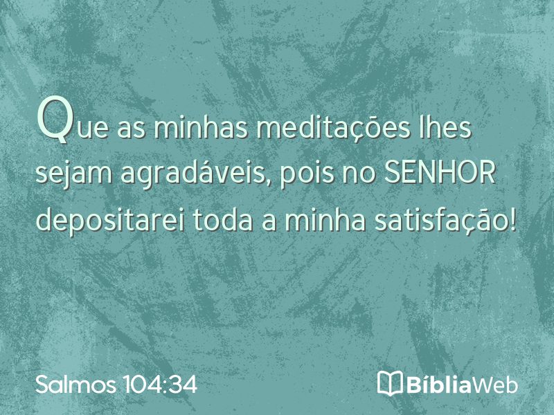 Salmos 104:34 em imagem para compartilhar
