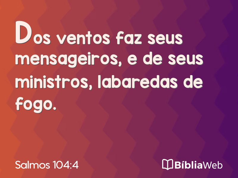 Salmos 104:4 em imagem para compartilhar