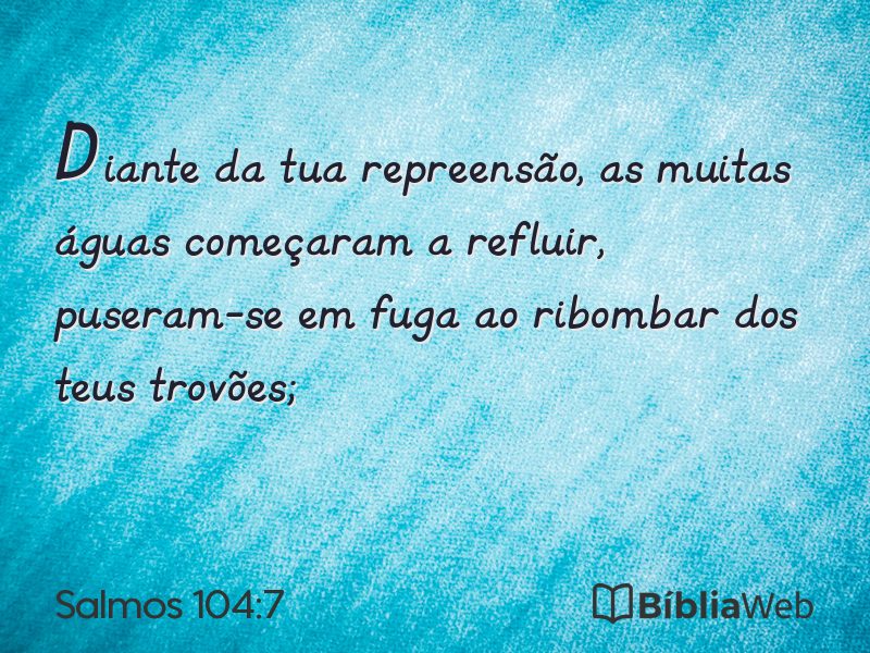 Salmos 104:7 em imagem para compartilhar