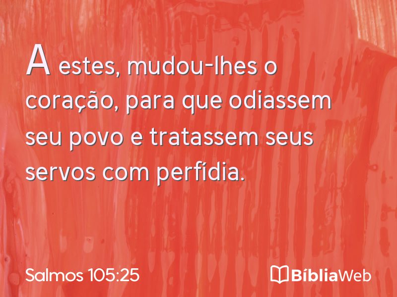 Salmos 105:25 em imagem para compartilhar