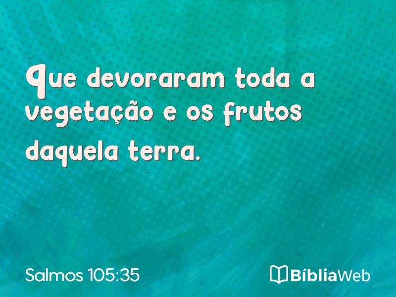Salmos 105:35 em imagem para compartilhar