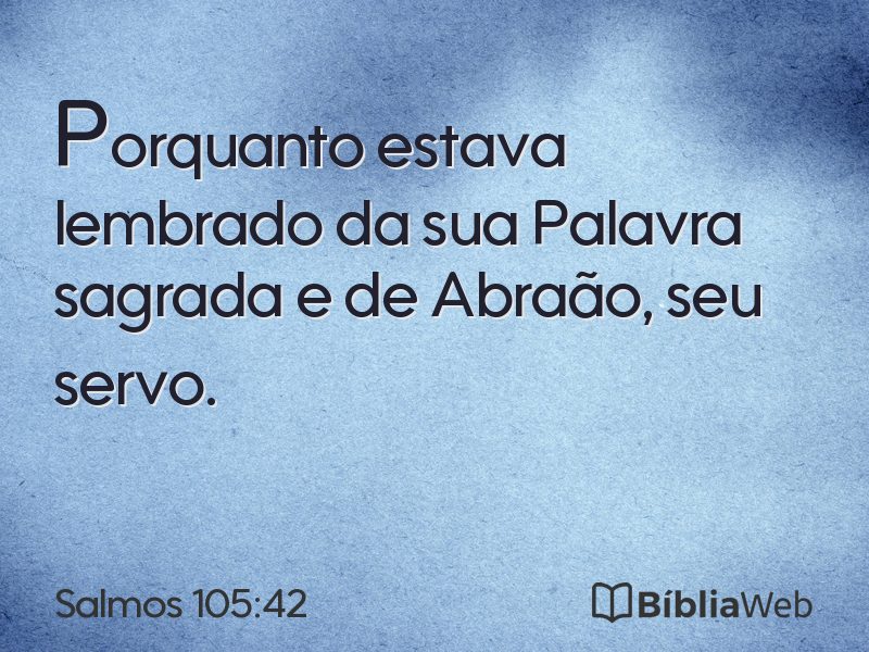 Salmos 105:42 em imagem para compartilhar