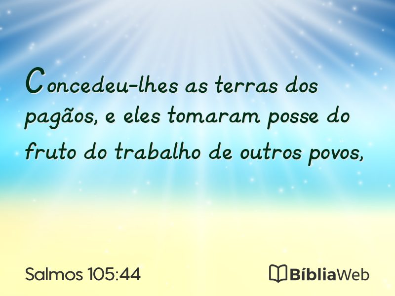 Salmos 105:44 em imagem para compartilhar