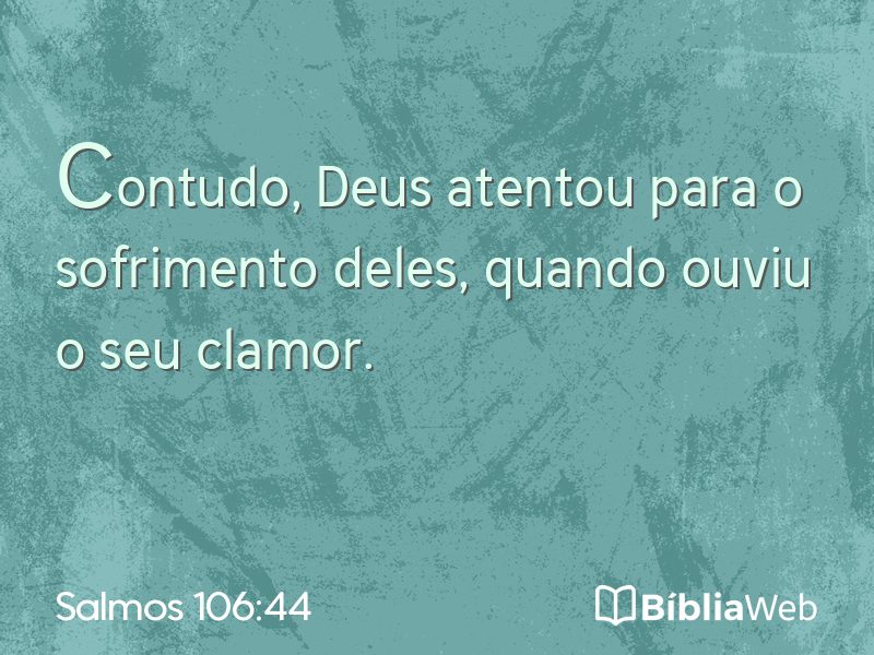 Salmos 106:44 em imagem para compartilhar