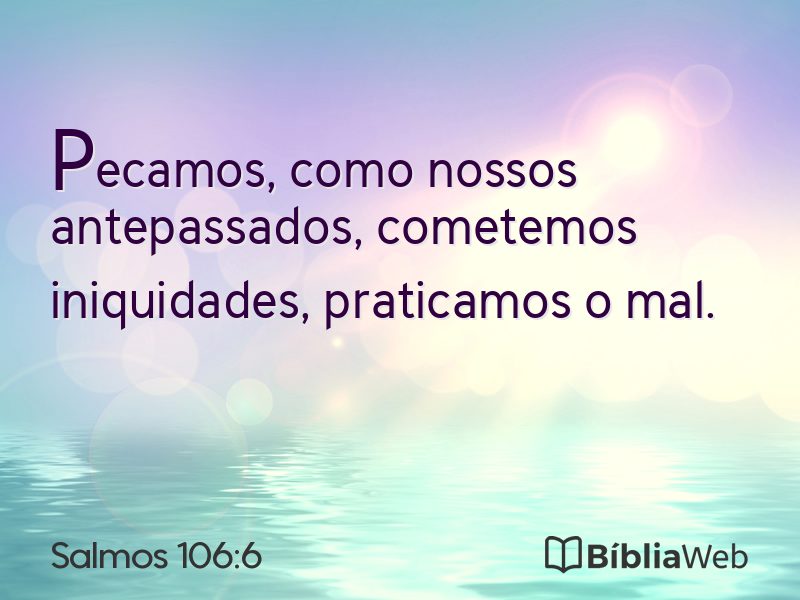 Salmos 106:6 em imagem para compartilhar